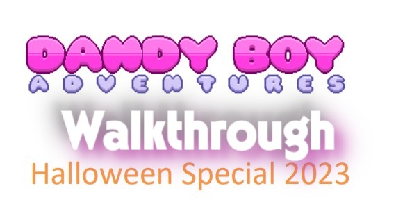 Dandy Boy Adventures: Halloween Special 2023 Walkthrough