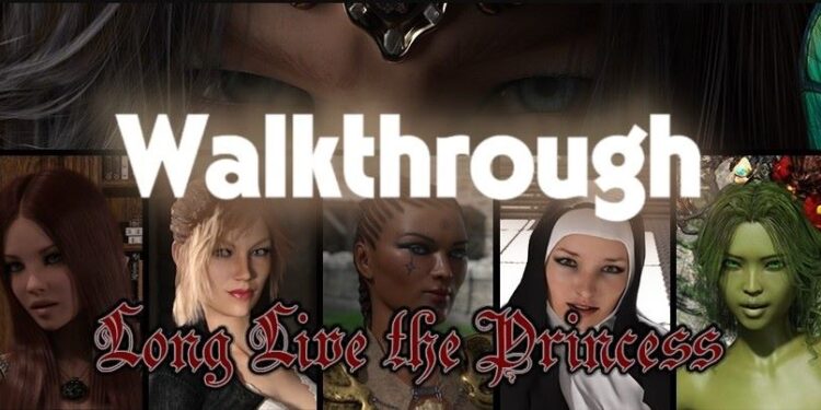 Long Live the Princess v1.0.1 full walkthrough and guide