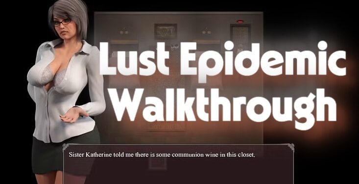 Lust Epidemic Walkthrough & Strategy Guide